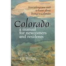 Beispielbild fr Colorado: A Newcomer's and Resident's Manual zum Verkauf von Wonder Book