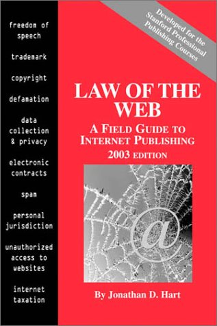 Beispielbild fr Law of the Web: A Field Guide to Internet Publishing, 2003 Edition zum Verkauf von Bookmans