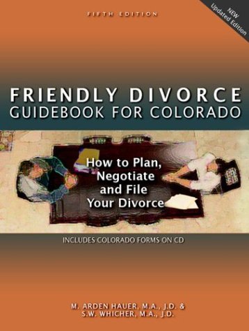 Imagen de archivo de The Friendly Divorce Guide for Colorado : How to Plan, Negotiate, and File Your Divorce a la venta por SecondSale
