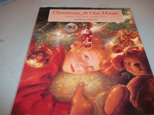9781883746131: Christmas at Our House: Family Holiday Traditions