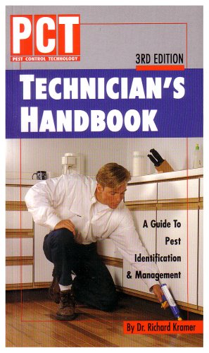 Pct Technician's Handbook: A Guide to Pest Identification & Management (9781883751081) by Kramer, Richard