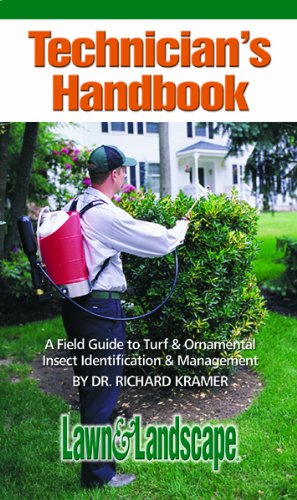 Technician's Handbook: A Field Guide to Turf & Ornamental Insect Identification & Management (9781883751180) by Richard Kramer