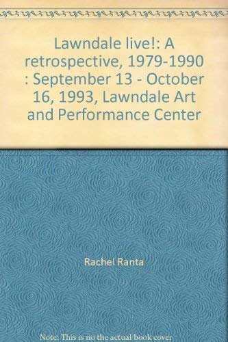 Stock image for LAWNDALE LIVE! A RETROSPECTIVE, 1979-1990 for sale by David H. Gerber Books (gerberbooks)