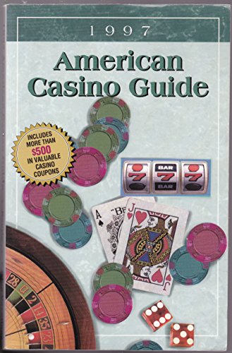 American Casino Guide 1997 (9781883768065) by Bourie, Steve; Curtis, Anthony; Bryan, Dewey; Tamburin, Henry; Wong, Stanford; Compton, Jeffrey; Rubin, Max