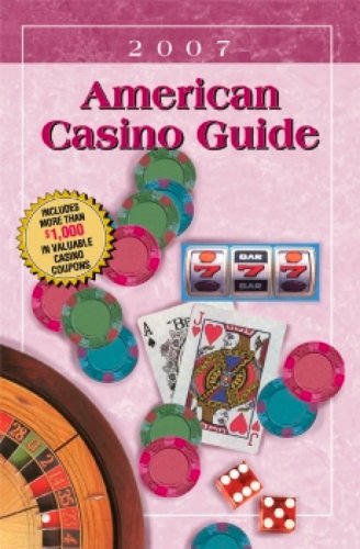 9781883768164: American Casino Guide: 2007 Edition