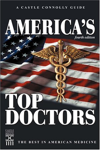 Imagen de archivo de AMERICA'S TOP DOCTORS 4TH EDITION a la venta por Neil Shillington: Bookdealer/Booksearch