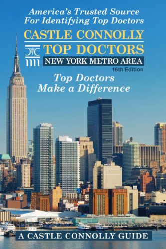 Stock image for Castle Connolly Top Doctors New York Metro Area, 16th Edition for sale by Irish Booksellers