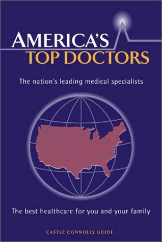 Imagen de archivo de AMERICA'S TOP DOCTORS a la venta por BennettBooksLtd