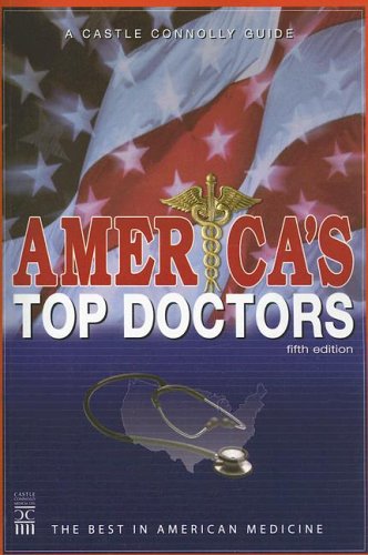 Imagen de archivo de AMERICA'S TOP DOCTORS, 5TH EDITION a la venta por Neil Shillington: Bookdealer/Booksearch