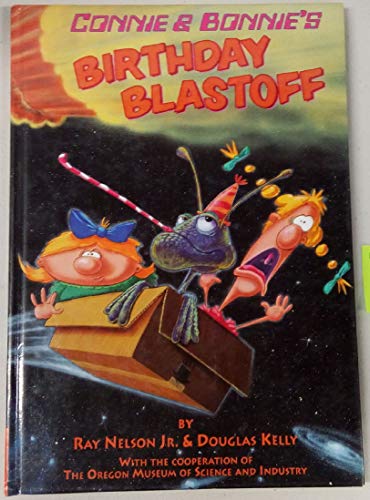 Stock image for Connie and Bonnie's Birthday Blastoff for sale by The Oregon Room - Well described books!