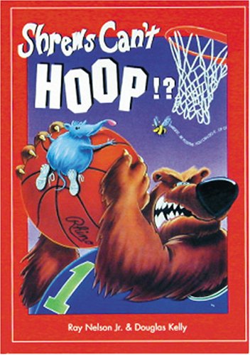 Stock image for Shrews Can't Hoop!? for sale by SecondSale