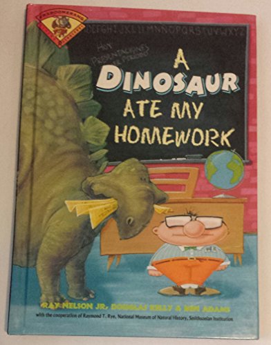 Imagen de archivo de A Dinosaur Ate My Homework a la venta por SecondSale