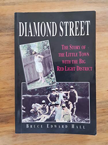 Beispielbild fr Diamond Street: The Story of the Little Town with the Big Red Light District zum Verkauf von ThriftBooks-Atlanta