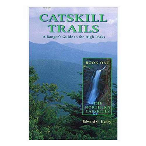 9781883789220: Catskill Trails: A Ranger's Guide to the High Peaks