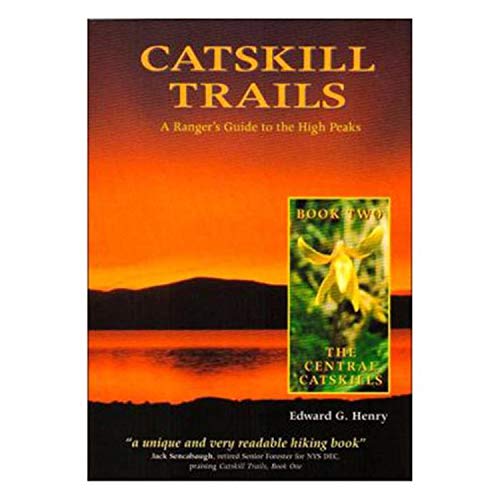 Stock image for The Central Catskills: A Rangers Guide to the High Peaks (Catskill Trails, Book 2) for sale by Goodwill of Colorado