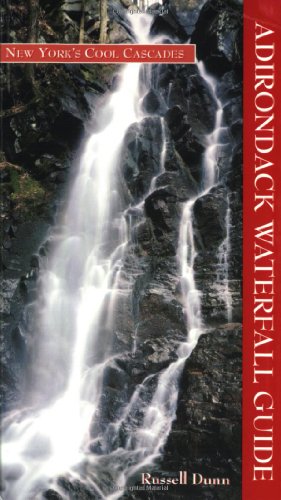 Stock image for Adirondack Waterfall Guide: New York's Cool Cascades for sale by SecondSale