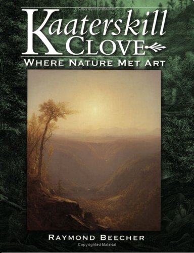 Stock image for Kaaterskill Clove: Where Nature Met Art for sale by Bulk Book Warehouse