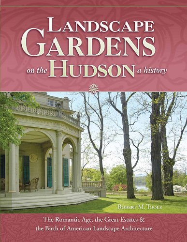 Stock image for Landscape Gardens on the Hudson, A History for sale by SecondSale