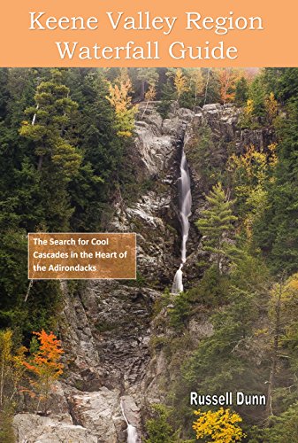 Beispielbild fr Keene Valley Region Waterfall Guide: The Search for Cool Cascades in the Heart of the Adirondacks zum Verkauf von Half Price Books Inc.