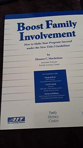 Stock image for Boost Family Involvement: How to Make Your Program Succeed Under the New Title 1 Guidelines for sale by Polly's Books