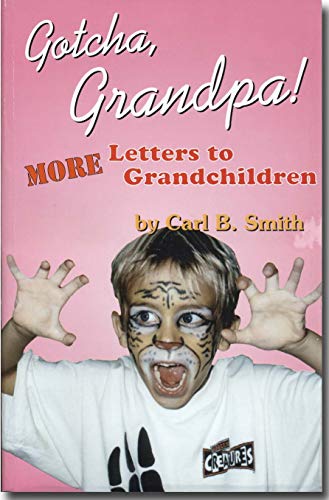 Gotcha, Grandpa (9781883790691) by Smith, Carl Bernard