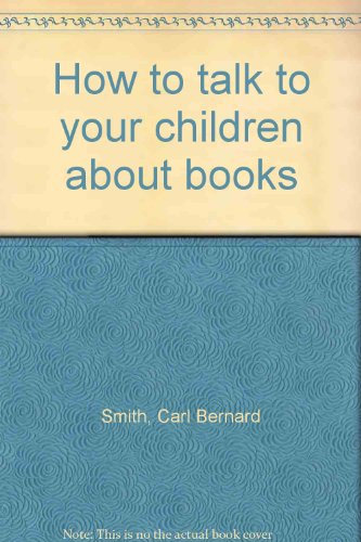 9781883790714: How to talk to your children about books