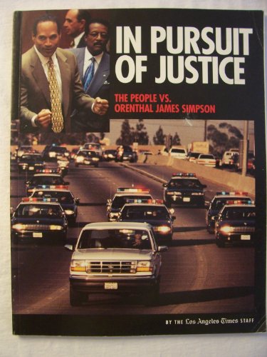 Beispielbild fr In Pursuit of Justice: The People Vs. Orenthal James Simpson zum Verkauf von WorldofBooks