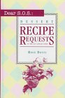 Beispielbild fr Dear S. O. S. : Dessert Recipe Requests to the Los Angeles Times zum Verkauf von Better World Books