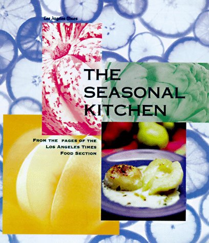 Beispielbild fr The Seasonal Kitchen zum Verkauf von Wonder Book