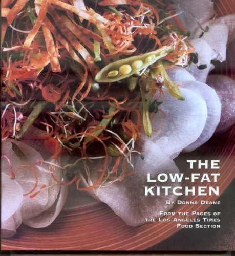 Imagen de archivo de Low-Fat Kitchen: From the Pages of the Los Angeles Times Food Section a la venta por ThriftBooks-Dallas