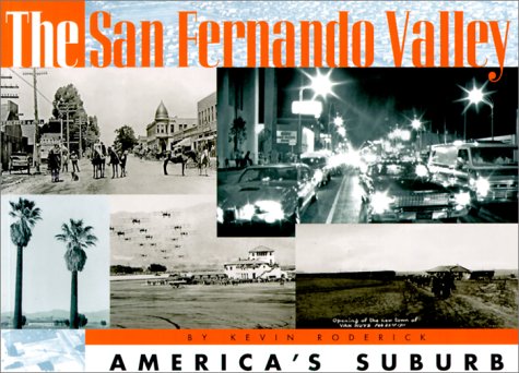 9781883792558: The San Fernando Valley: America's Suburb [Lingua Inglese]