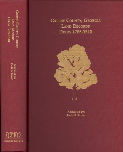 Stock image for Greene County, Georgia Land Records Deeds 1785-1810 for sale by Sleuth Books, FABA