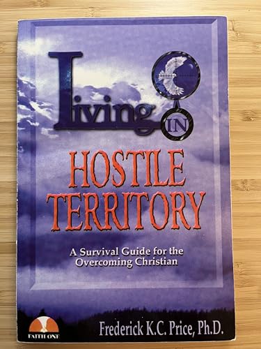 Beispielbild fr Living in Hostile Territory: A Survival Guide for the Overcoming Christian zum Verkauf von Front Cover Books