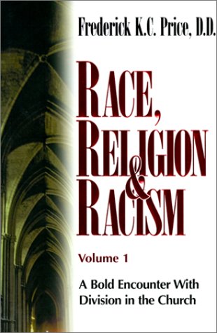 Stock image for Race, Religion Racism, Vol. 1: A Bold Encounter With Division in the Church for sale by Books of the Smoky Mountains