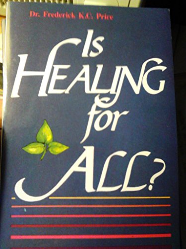 Stock image for Is Healing for All ? for sale by Books From California