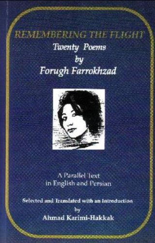 Stock image for Remembering the Flight; Twenty Poems By Forough Farrokhzad for sale by GF Books, Inc.