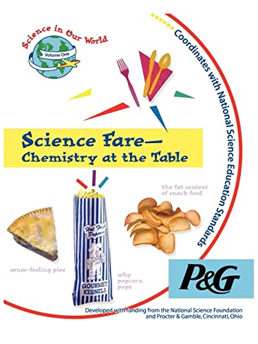 Science Fare: Chemistry at the Table (Science in Our World) (9781883822125) by Sarquis, Mickey; Sarquis, A. M.