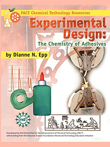 Stock image for Experimental Design: The Chemistry of Adhesives for sale by Save With Sam
