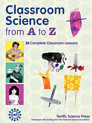 Beispielbild fr Classroom Science From A To Z zum Verkauf von SecondSale