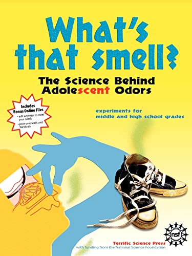 What's That Smell? the Science Behind Adolescent Odors (9781883822279) by Epp, Diane; Hershberger, Susan; Sarquis, Jerry