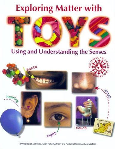 9781883822323: Exploring Matter with Toys: Using and Understanding the Senses