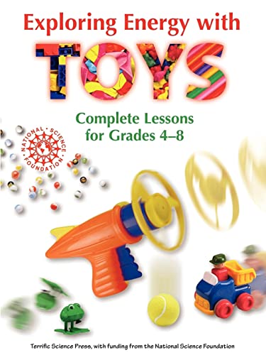 9781883822330: Exploring Energy with Toys: Complete Lessons for Grades 4-8