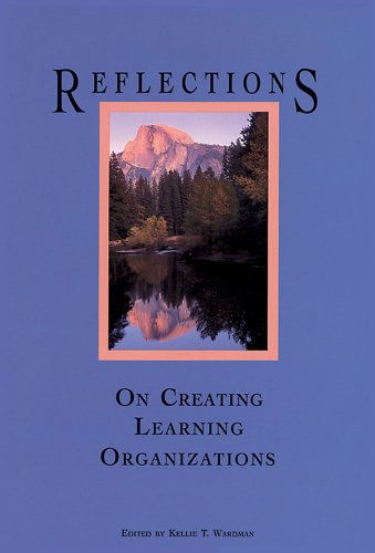9781883823030: Reflections on Creating Learning Organizations
