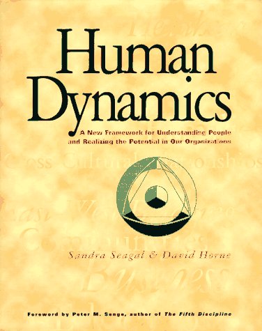 Imagen de archivo de Human Dynamics: A New Framework for Understanding People and Realizing the Potential in Our Organizations a la venta por SecondSale