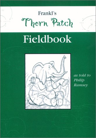 Stock image for Frankl's "Thorn Patch" Fieldbook for sale by Better World Books