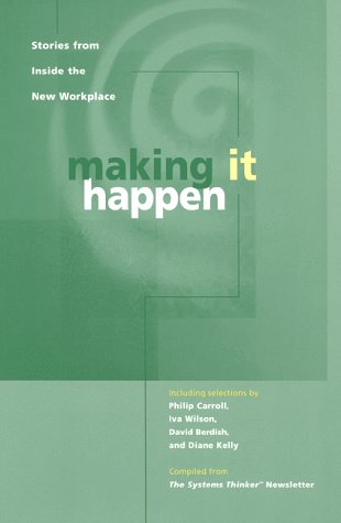 Beispielbild fr Making It Happen: Stories from Inside the New Workplace Carr-Ruffino, Norma zum Verkauf von online-buch-de
