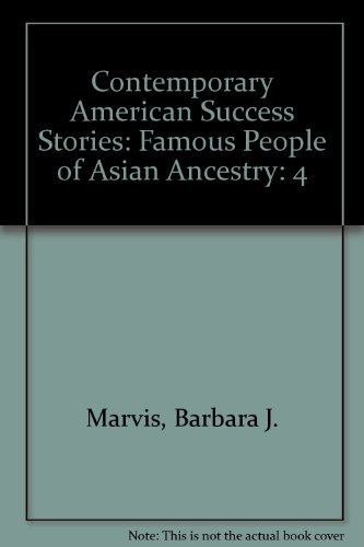 9781883845032: Contemporary American Success Stories: Famous People of Asian Ancestry: 4