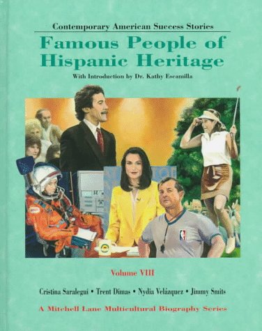 Stock image for Famous People of Hispanic Heritage (8) (Contemporary American Success Stories Series Vol.8) for sale by Irish Booksellers
