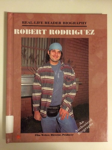 Robert Rodriguez (Real-Life Reader Biography) (9781883845483) by Marvis, Barbara J.