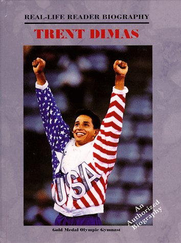 Imagen de archivo de Trent Dimas : Gold Medal Olympic Gymnast a la venta por Better World Books